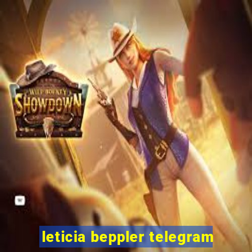 leticia beppler telegram